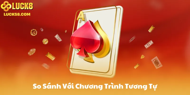 So Sánh Với Chương Trình Tương Tự